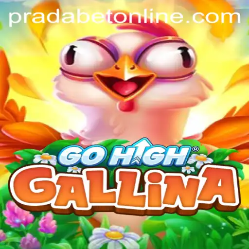 Exploring GoHighGallina: The Exciting World of Pradabet-Powered Gaming
