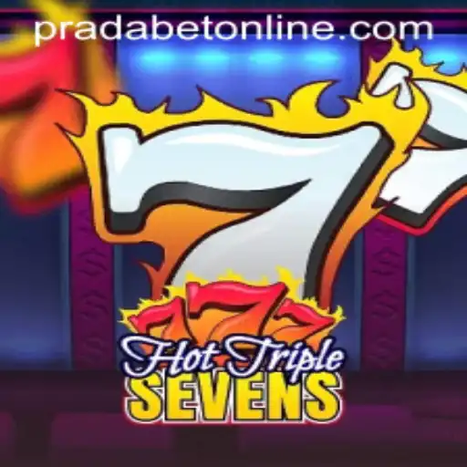 Exploring the Excitement of HotTripleSevens in the World of Pradabet